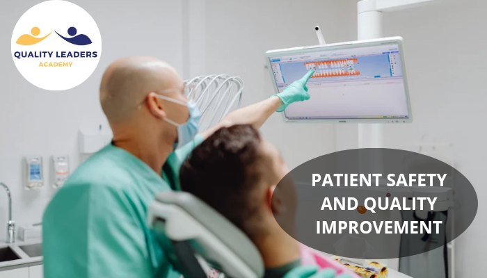 PATIENT SAFETY AND QUALITY IMPROVEMENT